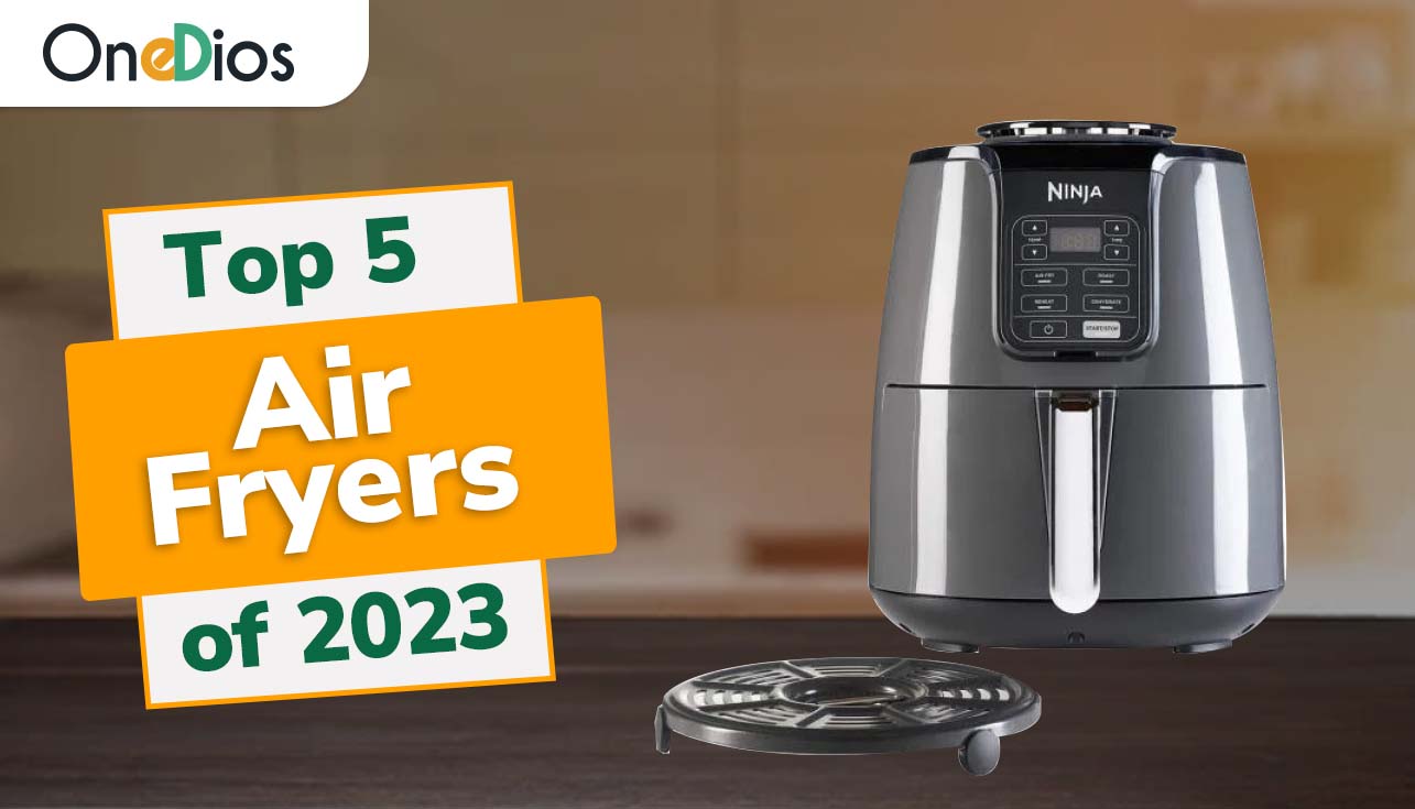 Best Air Fryers 2023 - The Only 5 You Should Consider Today 
