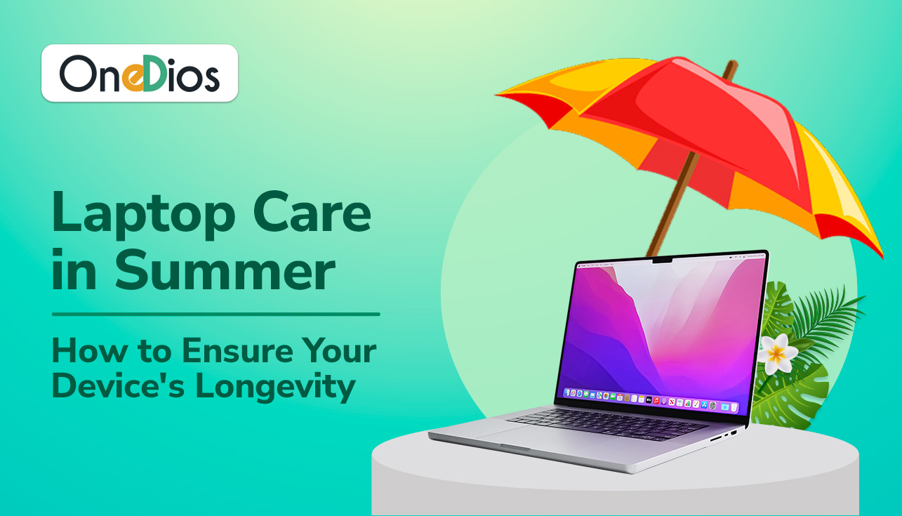 Laptop Care in Summer: How to Ensure Your Device's Longevity