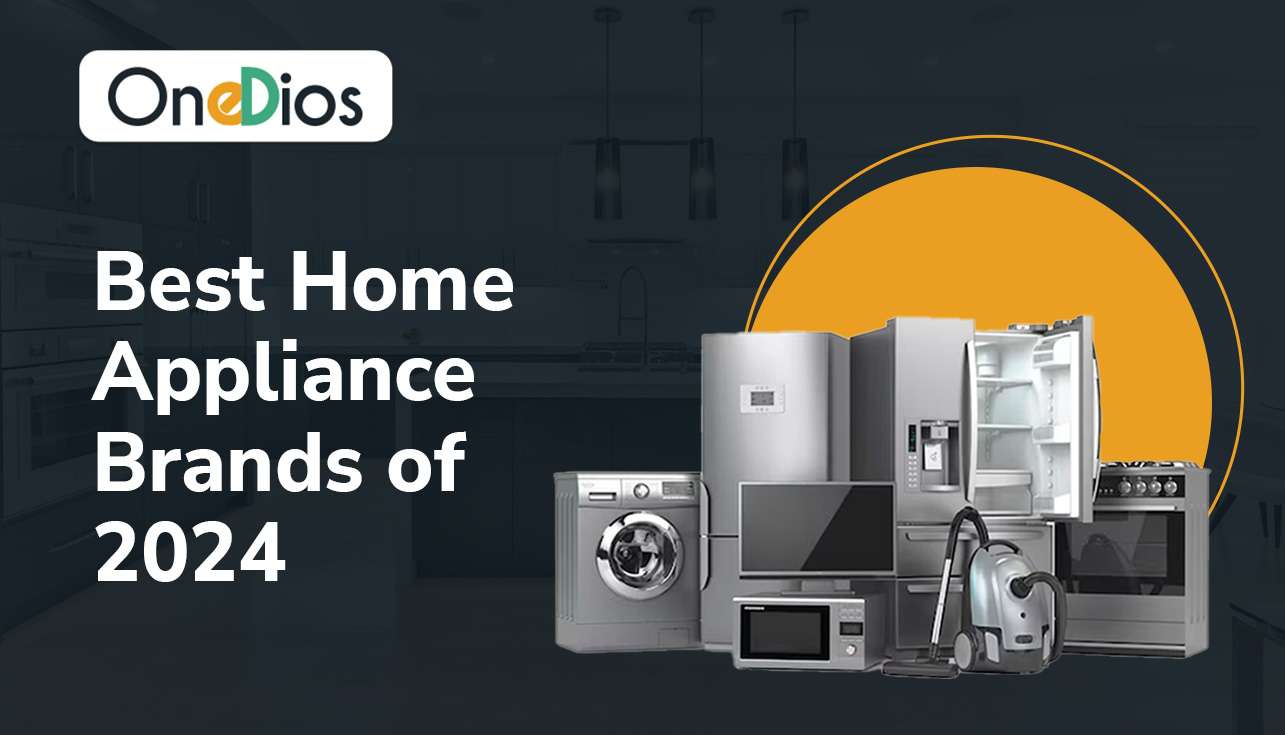 Best Home Appliance Brands of 2024