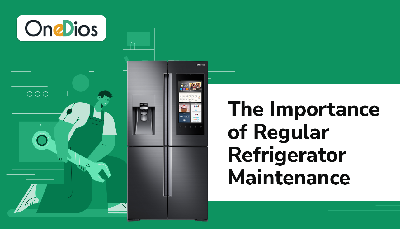 The Importance of Regular Refrigerator Maintenance